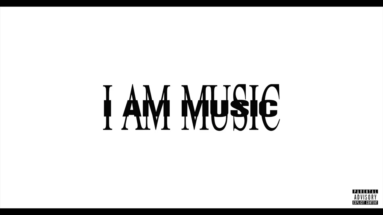 The words I Am Music in black type on a white background, with a Parental Advisory label in the corner